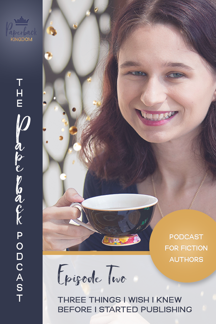The Paperback Podcast - Ep 2 - Three Things I Wish I'd Known Prior To Publishing