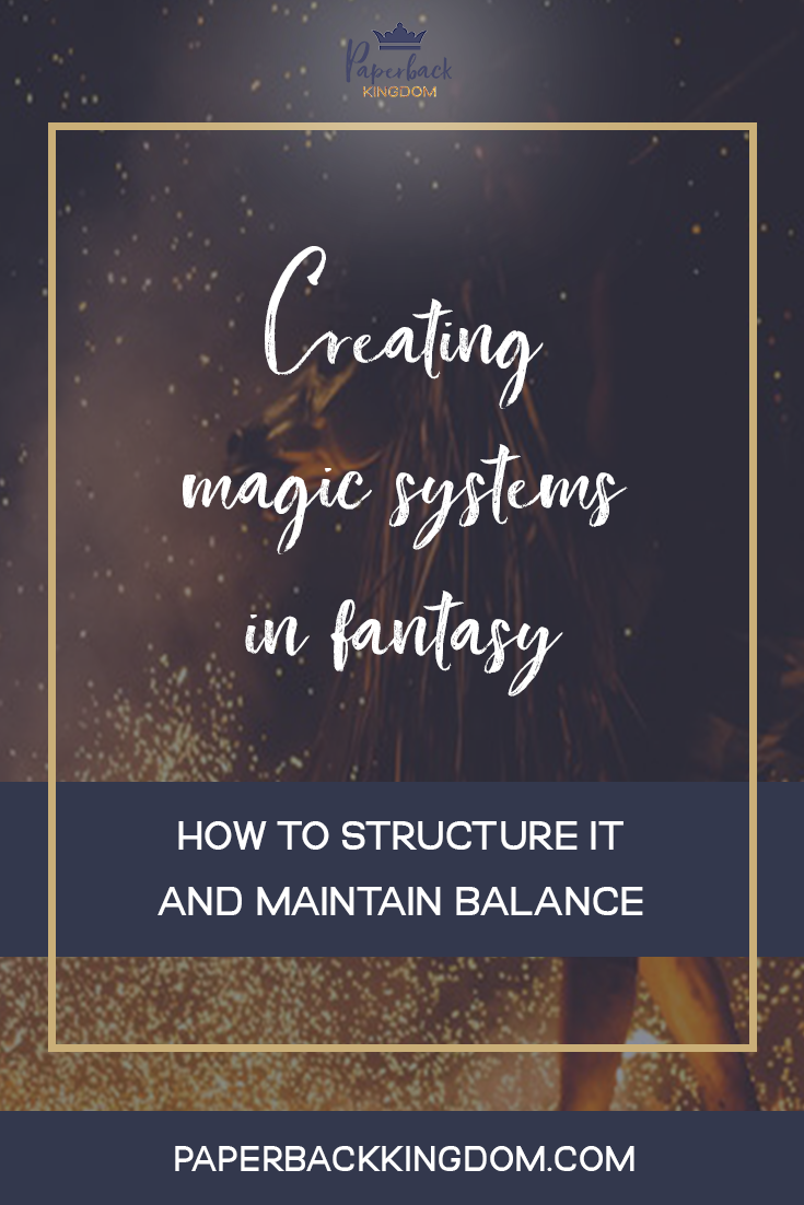 Creating Magic Systems In Fantasy