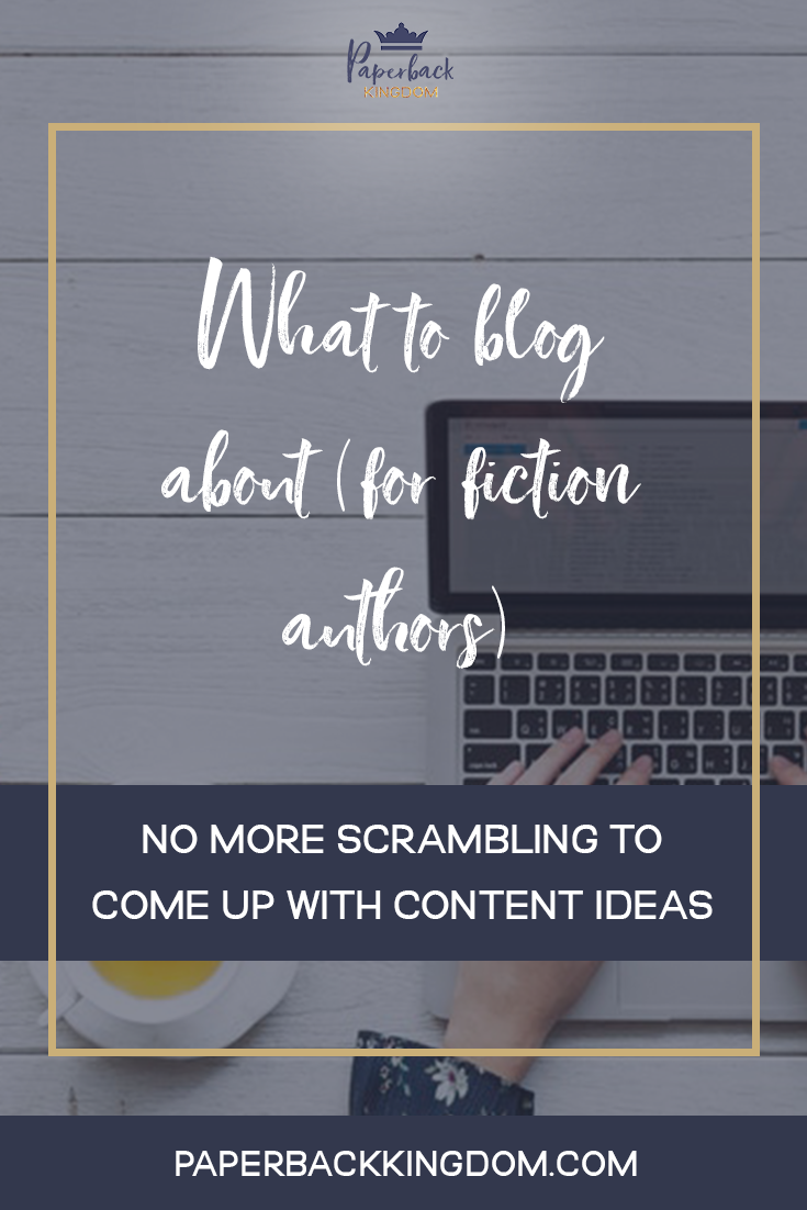 What To Blog About (For Fiction Authors)