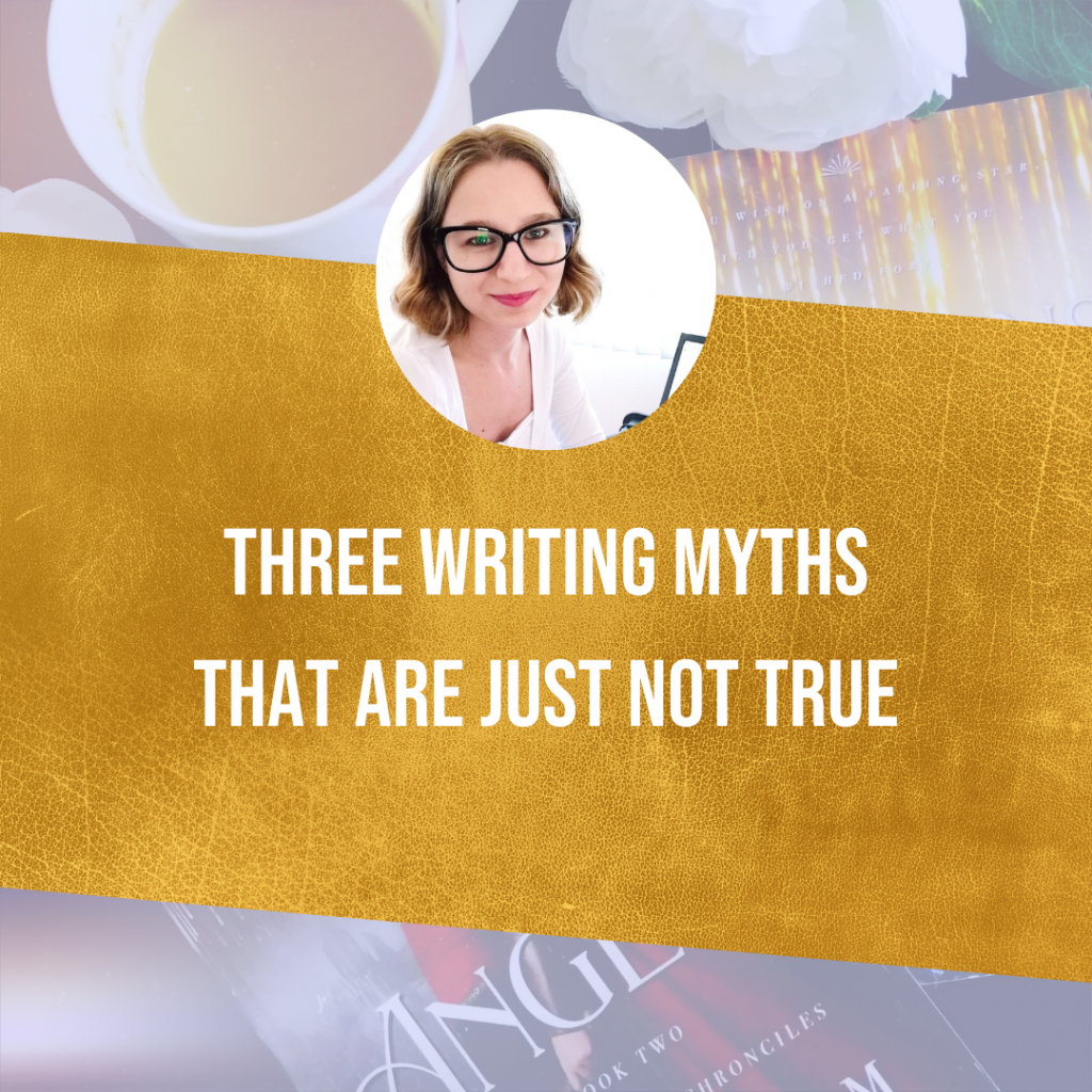 Three Writing Myths That Are Just Not True