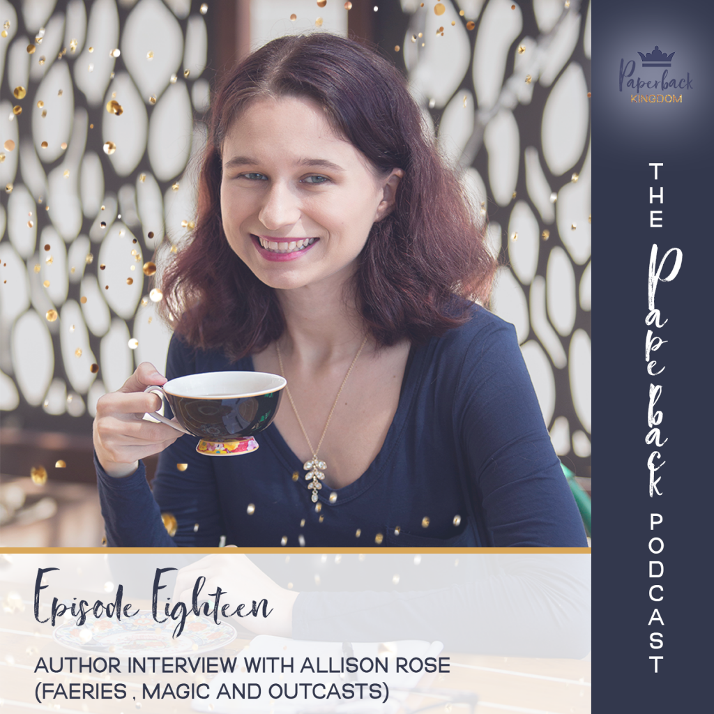 The Paperback Podcast – Ep 18 – Author Interview With Allison Rose
