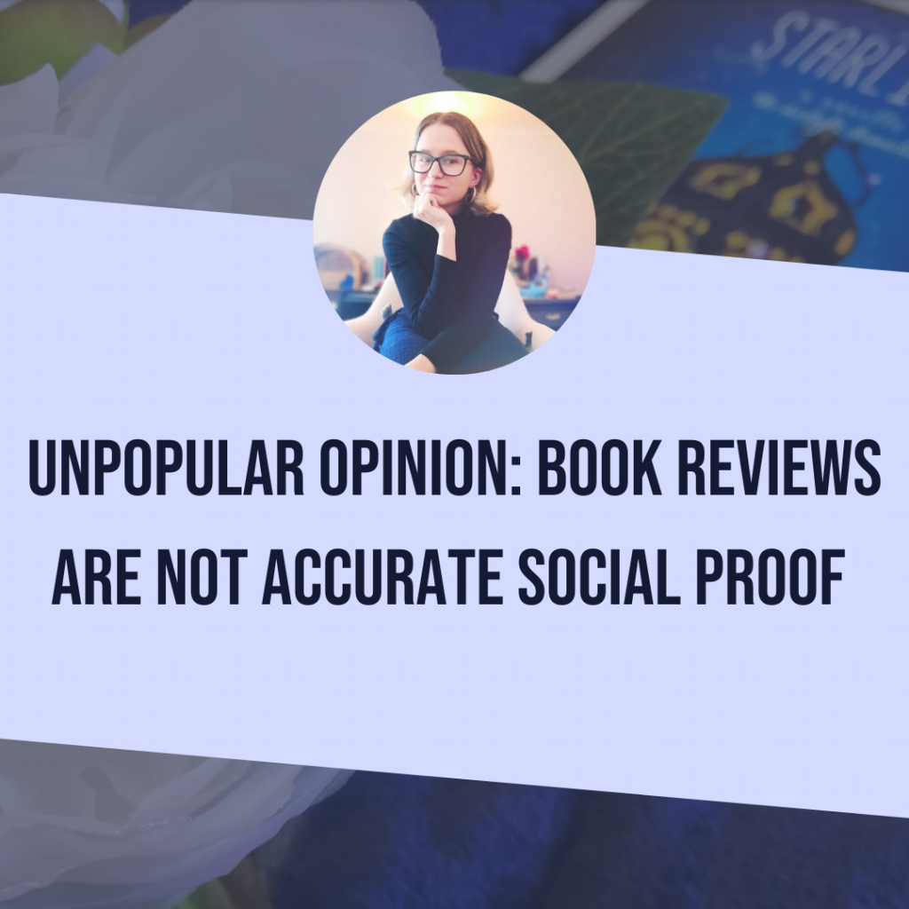 Unpopular Opinion: Book Reviews Are Not Accurate Social Proof