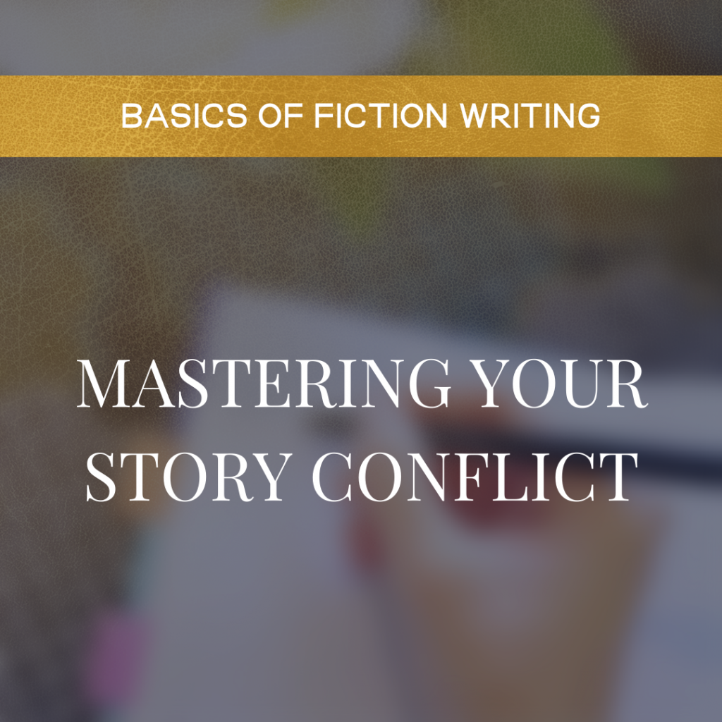 Mastering Your Story Conflict