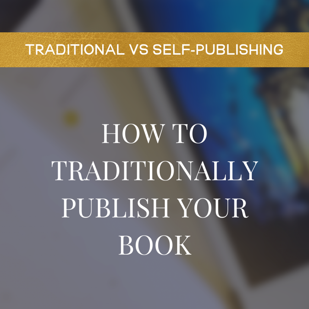 How To Traditionally Publish Your Book