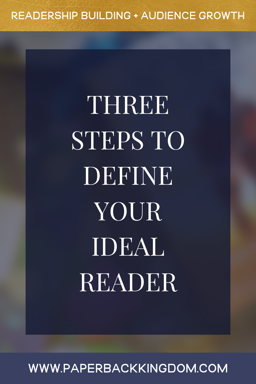 Three Steps To Define Your Ideal Reader - Finding the right people to buy your product is a massive step towards being successful in your marketing endeavors, and of course, this applies to fiction book marketing too. AND, because authors usually have to promote their books themselves, it's crucial that they understand how to do this. So in this post, we're going to explore three steps to defining your ideal reader.